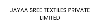 JAYAA SREE TEXTILES PRIVATE LIMITED