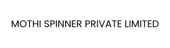 MOTHI SPINNER PRIVATE LIMITED