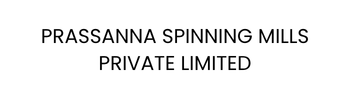 PRASSANNA SPINNING MILLS PRIVATE LIMITED