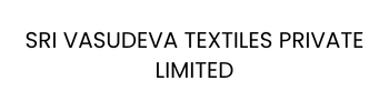 SRI VASUDEVA TEXTILES PRIVATE LIMITED